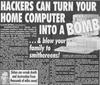 Hackers Can Turn Your Home Computer Into a Bomb